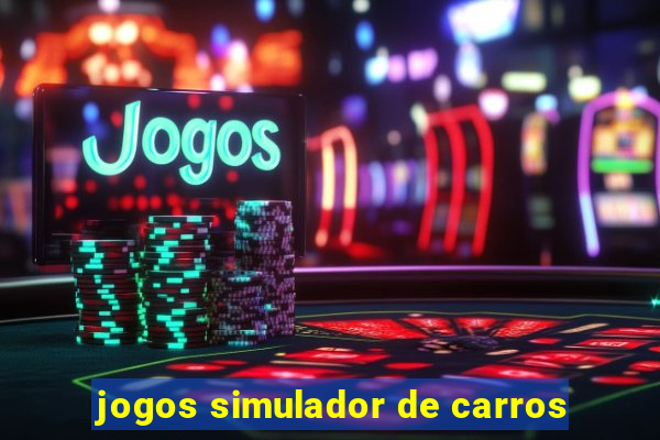 jogos simulador de carros